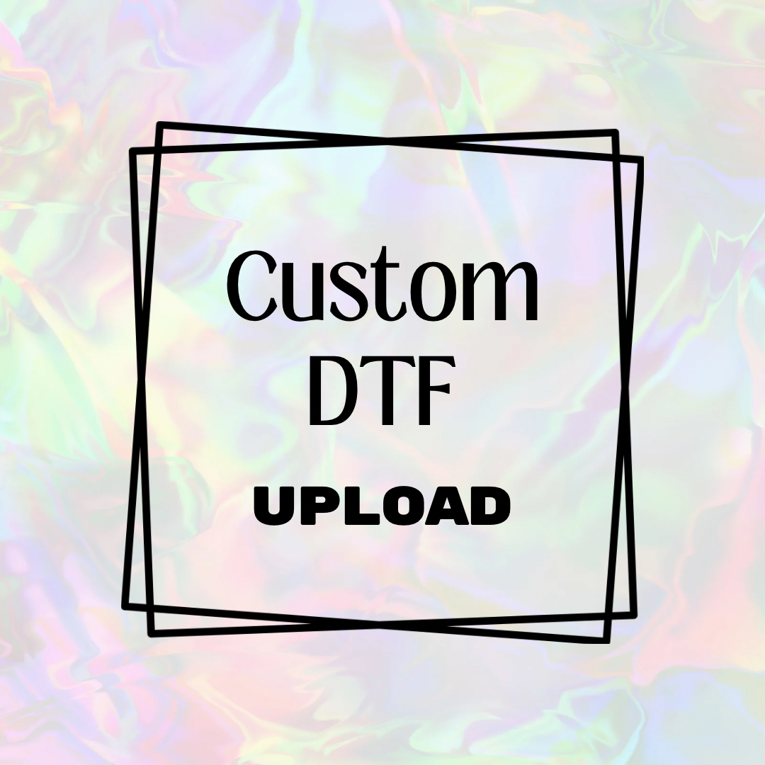 Custom DTF